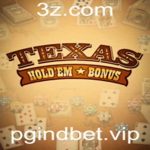 Texas Hold'em Bonus: Aprenda as Regras e Estratégias para Dominar o Jogo